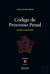 Código de Processo Penal - Volume V - Tomo I