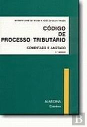 Código de Processo Tributário - Comentado e Anotado