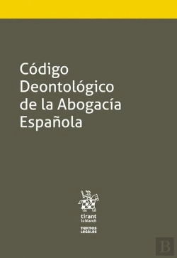 Bertrand.pt - Código Deontológico De La Abogacía Española
