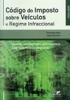 Código do Imposto sobre Veículos e Regime Infraccional - Anotado