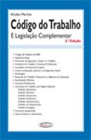 Código do Trabalho e Legislação Complementar (2.ª Edição - 2009)
