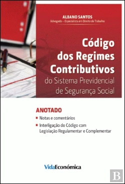 Bertrand.pt - Codigo dos Regimes Contributivos do Sistema Previdencial de Segurança Social