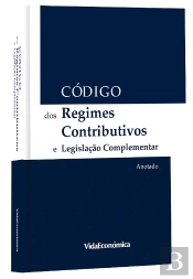 Código dos Regimes Contributivos do Sistema Previdencial de Segurança Social e Legislação Complementar - Anotado