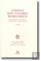 Código dos Valores Mobiliários - Regulamento da CMVM e Legislação Complementar