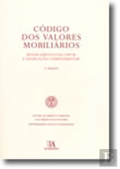 Código dos Valores Mobiliários - Regulamento da CMVM e Legislação Complementar