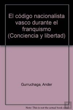 Bertrand.pt - Codigo Nacionalista Vasco Durante Franquismo