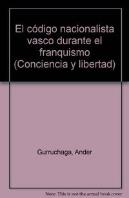 Codigo Nacionalista Vasco Durante Franquismo