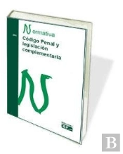 Código Penal Y Legislación Complementaria. Normativa 2018