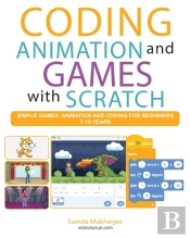 Coding Animation And Games With Scratch