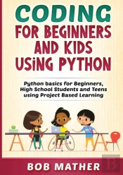Coding For Beginners And Kids Using Python