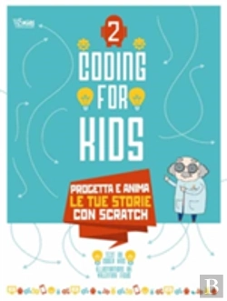 Bertrand.pt - Coding For Kids 2: Create Your Own Animated Stories