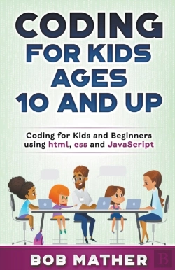 Bertrand.pt - Coding For Kids Ages 10 And Up