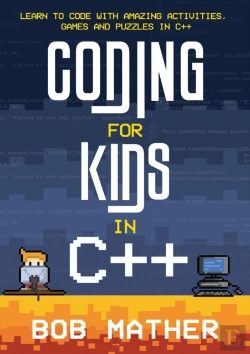 Bertrand.pt - Coding For Kids In C++: Learn To Code Wi