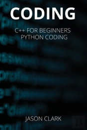 Coding: This Book Includ S :  C++ For B