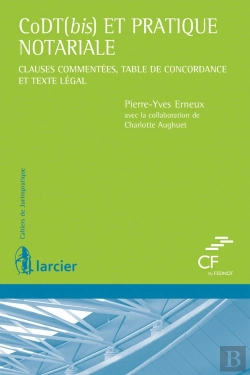 Bertrand.pt - Codt(Bis) Et Pratique Notariale ; Clauses Commentées, Table De Concordance Et Texte Légal