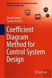 Coefficient Diagram Method For Control System Design