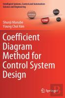 Coefficient Diagram Method For Control System Design