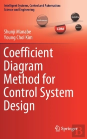 Coefficient Diagram Method For Control System Design