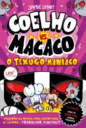 Coelho vs. Macaco - O Texugo Maníaco