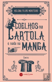 Coelhos na Cartola e Nada na Manga