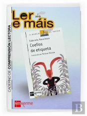 Coellos De Etiqueta. Caderno De Comprensión Lectora