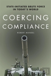 Coercing Compliance