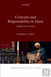 Coercion And Responsibility In Islam