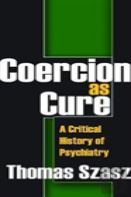 Coercion As Cure