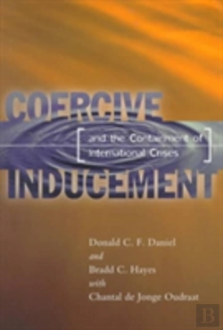 Bertrand.pt - Coercive Inducement And The Containment Of International Crises