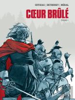 Coeur Brûlé ; Intégrale Tome 1 À Tome 4