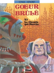 Coeur Brûlé - Tome 01 : Le Chemin Qui Marche