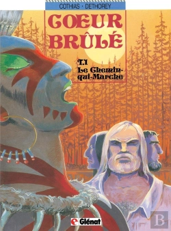 Bertrand.pt - Coeur Brûlé - Tome 01 : Le Chemin Qui Marche