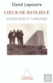 Coeur De Banlieue : Codes, Rites Et Langages