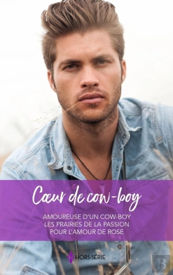 Bertrand.pt - Coeur De Cow-Boy : Amoureuse D'Un Cow-Boy, Les Prairies De La Passion, Pour L'Amour De Rose
