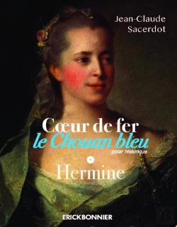 Bertrand.pt - Coeur De Fer, Le Chouan Bleu Tome 1 : Hermine