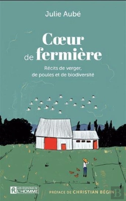 Bertrand.pt - Coeur De Fermière : Récits De Verger, De Poules Et De Biodiversité