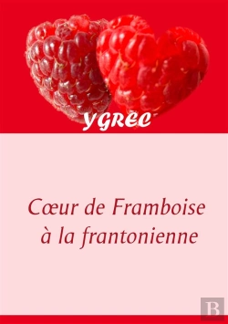 Bertrand.pt - Coeur De Framboise À La Frantonienne