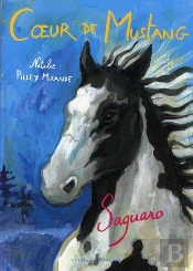 Coeur De Mustang T.1- Saguaro