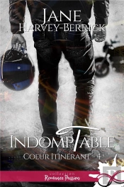 Coeur Itinérant Tome 4 ; Indomptable