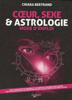 Bertrand.pt - Coeur, Sexe Et Astrologie ; Mode D'Emploi