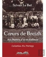 Coeurs De Breizh ; Aux Bretons D'Ici Et D'Ailleurs