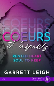 Coeurs Et Âmes Tome 1 : Rented Heart, Soul To Keep