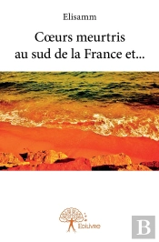 Coeurs Meurtris Au Sud De La France Et...