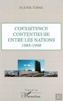 Bertrand.pt - Coexistence Contentieuse Entre Les Nations 1985-1998