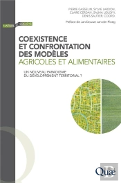 Coexistence Et Confrontation Des Modèles Agricoles Et Alimentaires ; Un Nouveau Paradigme Du Développement Territorial ?