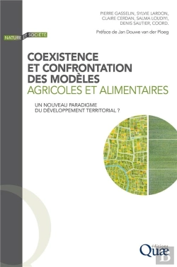 Bertrand.pt - Coexistence Et Confrontation Des Modèles Agricoles Et Alimentaires ; Un Nouveau Paradigme Du Développement Territorial ?