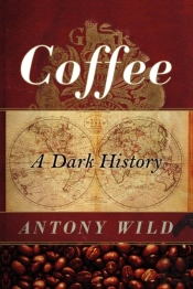 Coffee 8211 A Dark History