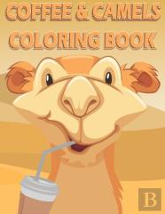 Coffee And Camels Coloring Book