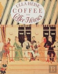 Coffee And Coffee Houses