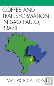 Coffee And Transformation In Sao Paulo, Brazil